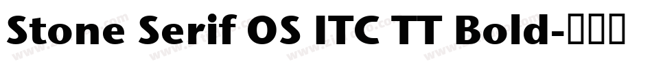 Stone Serif OS ITC TT Bold字体转换